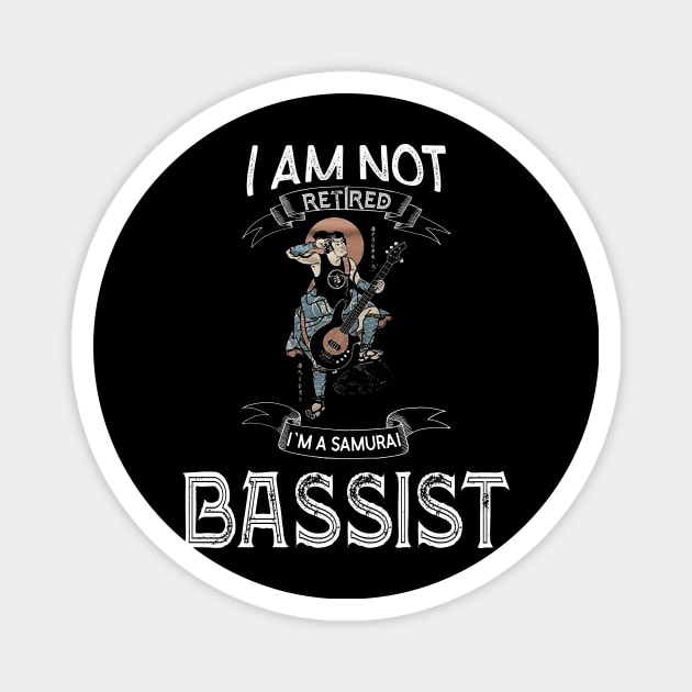 I am not retired I`m a Samurai Bassist - Funny Samurai Champloo T-shirt Magnet by kikuchu